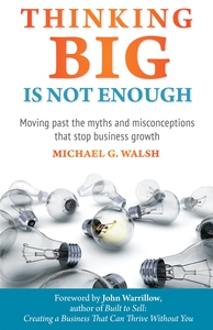 Thinking Big Is Not Enough (e-bok) av Michael W