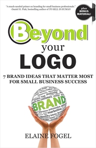 Beyond Your Logo (ebok) av Elaine Fogel
