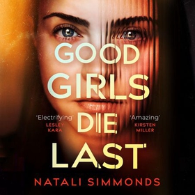 Good Girls Die Last - an 'Impossible to put down' thriller (lydbok) av Natali Simmonds