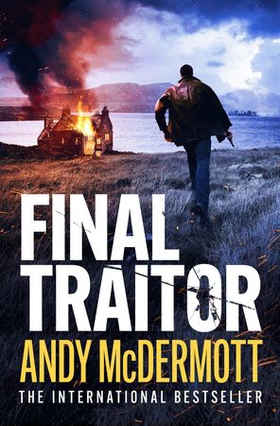 Final Traitor (ebok) av Andy McDermott