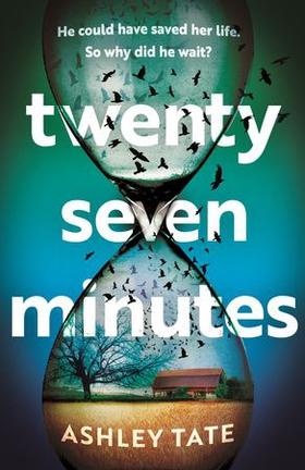 Twenty-Seven Minutes - An astonishing crime thriller debut with a shocking twist (ebok) av Ukjent