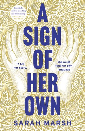 A Sign of Her Own - The vivid historical novel of a Deaf woman's role in the invention of the telephone (ebok) av Sarah Marsh