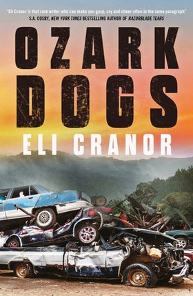 Ozark Dogs - GUARDIAN BEST CRIME AND THRILLERS OF 2023 (ebok) av Ukjent