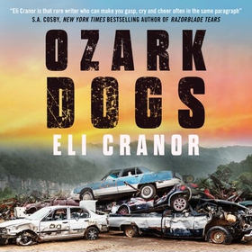 Ozark Dogs - GUARDIAN BEST CRIME AND THRILLERS OF 2023 (lydbok) av Ukjent