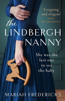 The Lindbergh Nanny - an addictive historical mystery, based on a true story (ebok) av Mariah Fredericks
