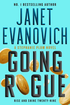 Going Rogue - Rise and Shine Twenty-Nine (ebok) av Janet Evanovich