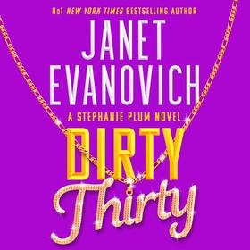 Dirty Thirty - Stephanie Plum 30 (lydbok) av Janet Evanovich