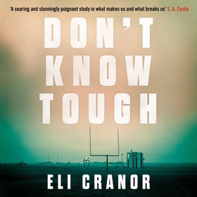 Don't Know Tough - 'Southern noir at its finest' NEW YORK TIMES (lydbok) av Eli Cranor