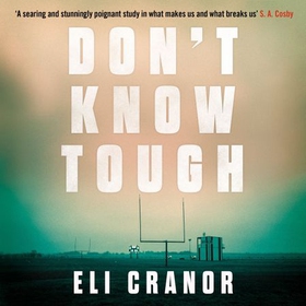 Don't Know Tough - 'Southern noir at its finest' NEW YORK TIMES (lydbok) av Eli Cranor