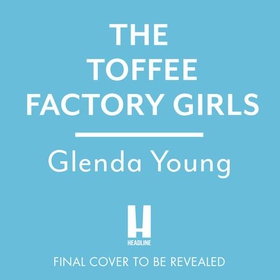 The Toffee Factory Girls