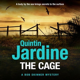 The Cage - the brand new Bob Skinner mystery (lydbok) av Quintin Jardine