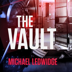 The Vault (lydbok) av Michael Ledwidge