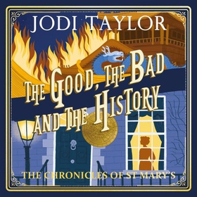 The Good, The Bad and The History (lydbok) av Jodi Taylor