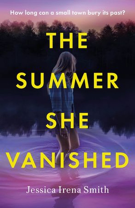 The Summer She Vanished - An addictive and unputdownable crime thriller for summer 2023 (ebok) av Ukjent