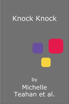 Knock Knock - An addictive and unmissable thriller with a KILLER twist! (lydbok) av Michelle Teahan