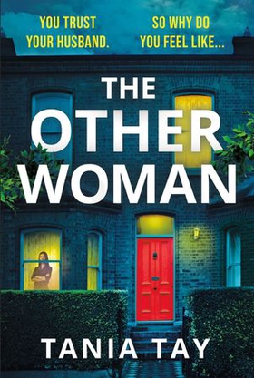 The Other Woman - A compulsive and unputdownable thriller with a jaw-dropping twist (ebok) av Tania Tay