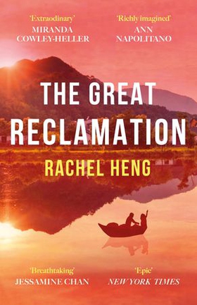 The Great Reclamation - 'Every page pulses with mud and magic' Miranda Cowley Heller (ebok) av Rachel Heng
