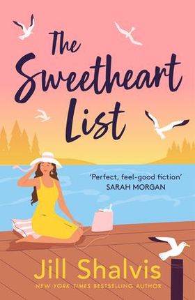 The Sweetheart List - The beguiling new novel about fresh starts, second chances and true love (ebok) av Jill Shalvis