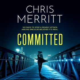 Committed - the propulsive new thriller from the bestselling author (lydbok) av Ukjent