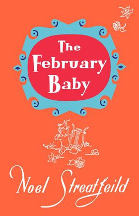 The February Baby (ebok) av Noel Streatfeild