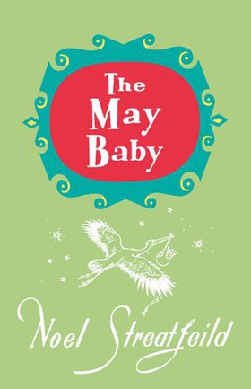 The May Baby (ebok) av Noel Streatfeild
