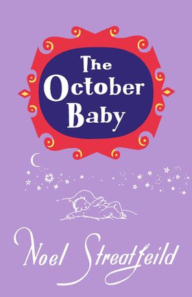 The October Baby (ebok) av Noel Streatfeild