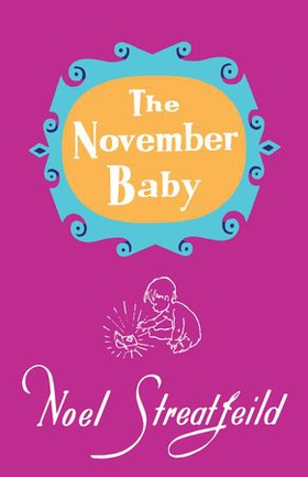 The November Baby (ebok) av Noel Streatfeild