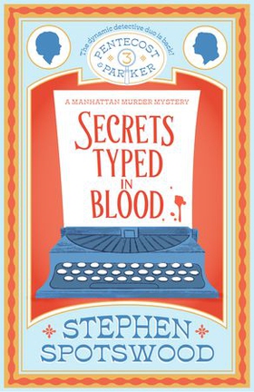 Secrets Typed in Blood - Pentecost and Parker 3 (ebok) av Ukjent