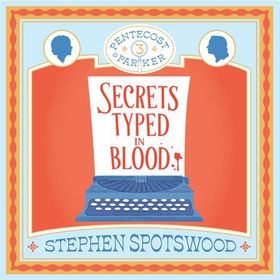 Secrets Typed in Blood