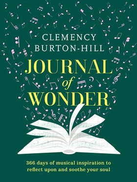 Journal of Wonder - 366 days of musical inspiration to reflect upon and soothe your soul (ebok) av Ukjent