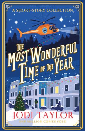 The Most Wonderful Time of the Year - A Christmas Short-Story Collection (ebok) av Jodi Taylor