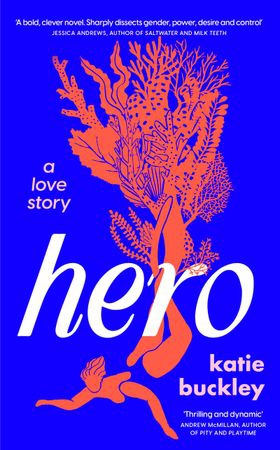 Hero - A fierce and captivating literary love story for 2025 (ebok) av Katie Buckley