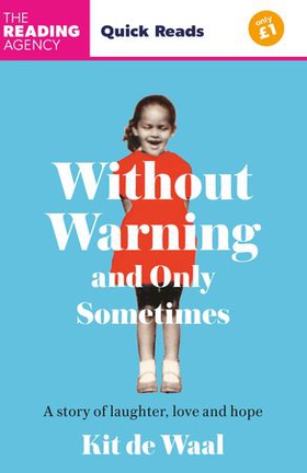 Without Warning and Only Sometimes - Quick Reads 2024 (ebok) av Kit de Waal