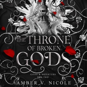 The Throne of Broken Gods - The MUST-READ second book in Amber Nicole's dark romantasy series! (lydbok) av Amber V. Nicole