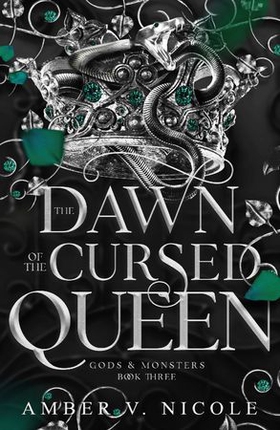 The Dawn of the Cursed Queen - The latest sizzling, dark romantasy book in the Gods & Monsters series! (ebok) av Amber V. Nicole