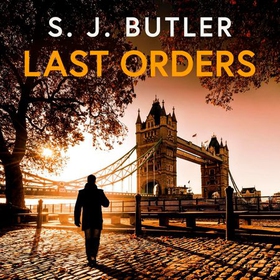 Last Orders - An absolutely gripping and unputdownable crime thriller (lydbok) av S. J. Butler
