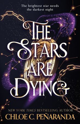 The Stars are Dying - The epic dark romantasy with star-crossed lovers and deadly trials - as seen on TikTok! (ebok) av Chloe C. Peñaranda