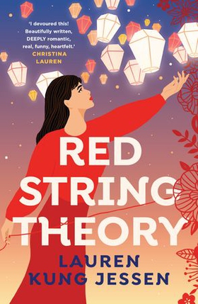 Red String Theory - A swoony romance about the beauty of fate and second chances (ebok) av Lauren Kung Jessen