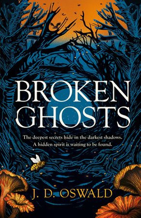 Broken Ghosts - a haunting, gothic coming-of-age story from the bestselling author of the Inspector McLean series (ebok) av J. D. Oswald