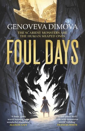 Foul Days - Book One of The Witch's Compendium of Monsters (ebok) av Genoveva Dimova