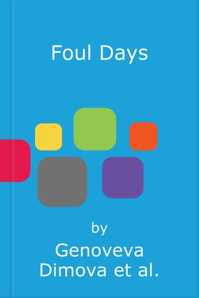 Foul Days - Book One of The Witch's Compendium of Monsters (lydbok) av Genoveva Dimova