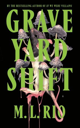 Graveyard Shift - the highly anticipated new book by the author of the BookTok sensation If We Were Villains (ebok) av M. L. Rio