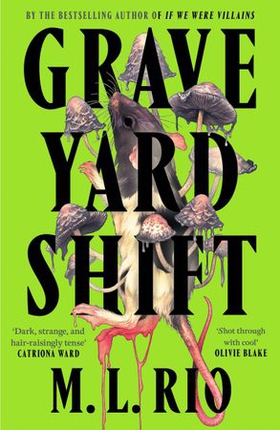 Graveyard Shift - the highly anticipated new book by the author of the BookTok sensation If We Were Villains (ebok) av M. L. Rio