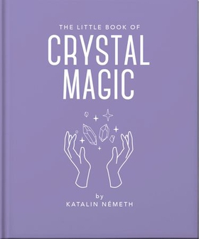 The Little Book of Crystal Magic
