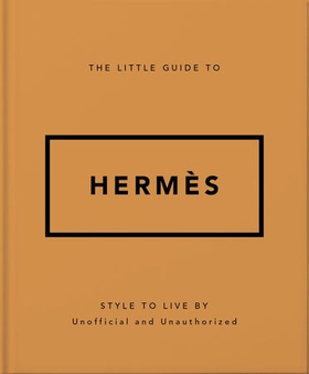 The Little Guide to Hermès