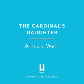 The Cardinal’s Daughter