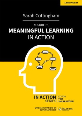 Ausubel's Meaningful Learning in Action (ebok) av Sarah Cottinghatt