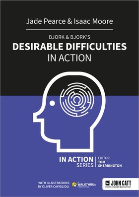 Bjork & Bjork's Desirable Difficulties in Action (ebok) av Isaac Moore