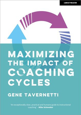 Maximizing the Impact of Coaching Cycles (ebok) av Ukjent