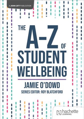 The A-Z of Student Wellbeing (ebok) av Jamie O'Dowd